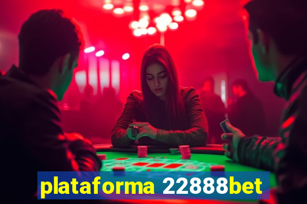 plataforma 22888bet